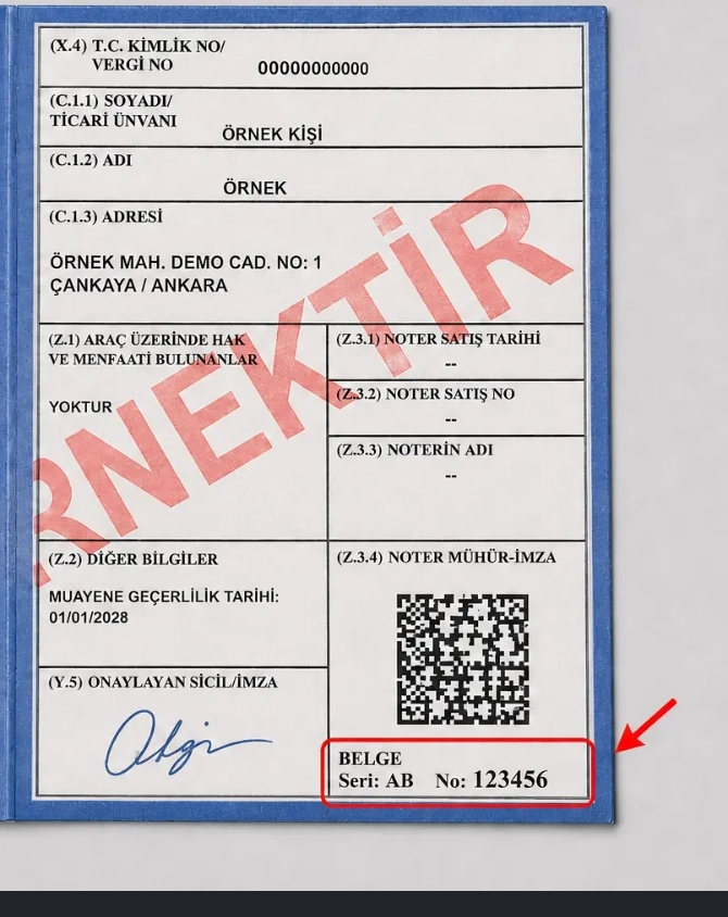 Örnek araç ruhsatının sağ alt köşesinde Belge Seri AB ve No 123456 kırmızı çerçeveyle işaretlenmiş